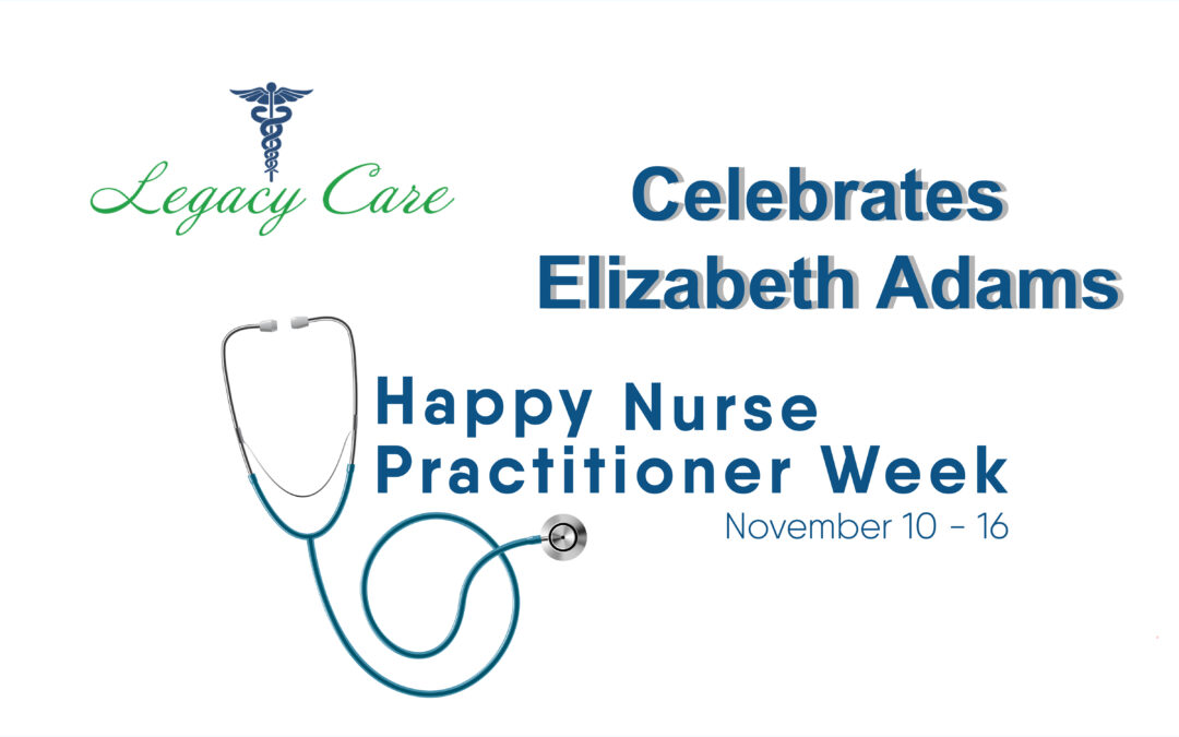 National Nurse Practitioner Week: Elizabeth Adams