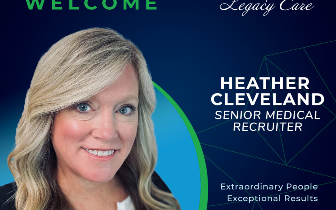 New Recruiter Joins Legacy Care