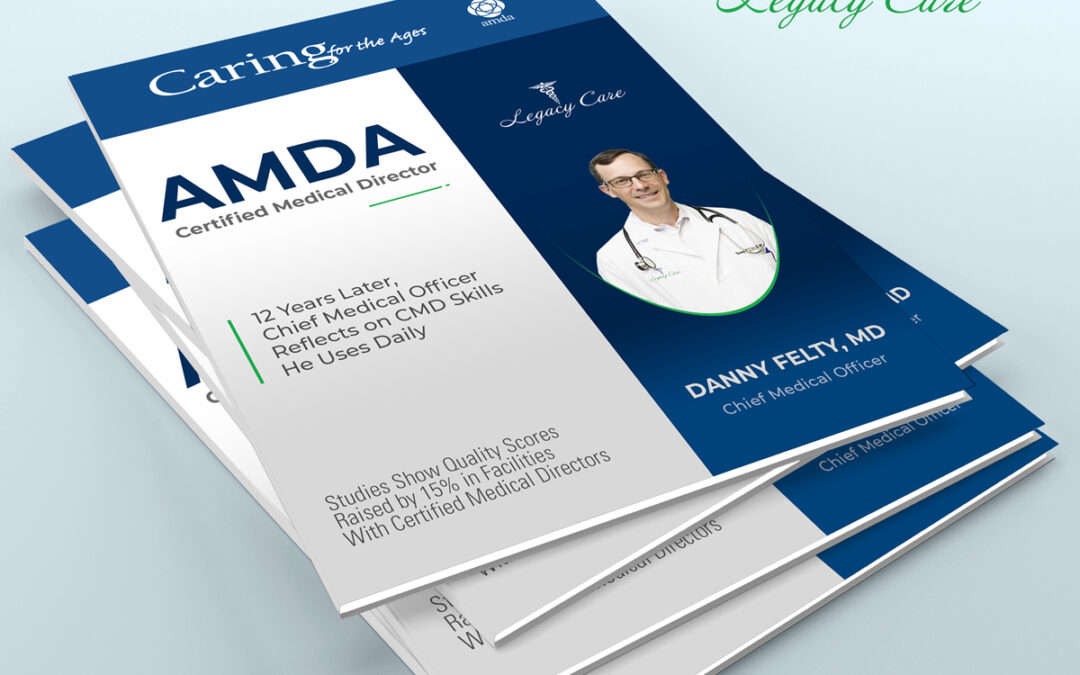 Legacy Care CMO Featured in National Clinical Journal: AMDA’s Caring for the Ages